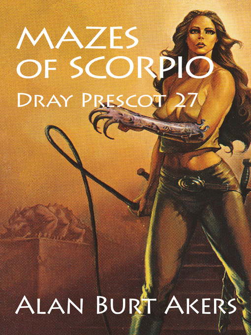 Title details for Mazes of Scorpio by Alan Burt Akers - Available